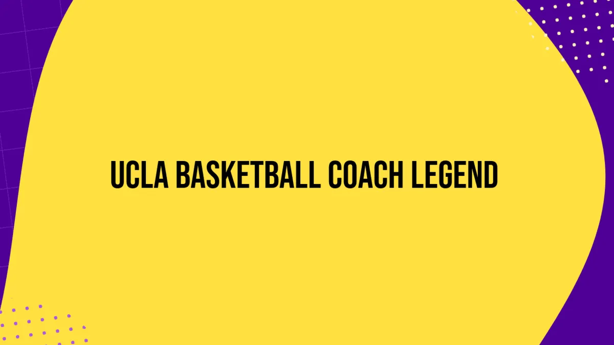 UCLA Basketball Coach Legend