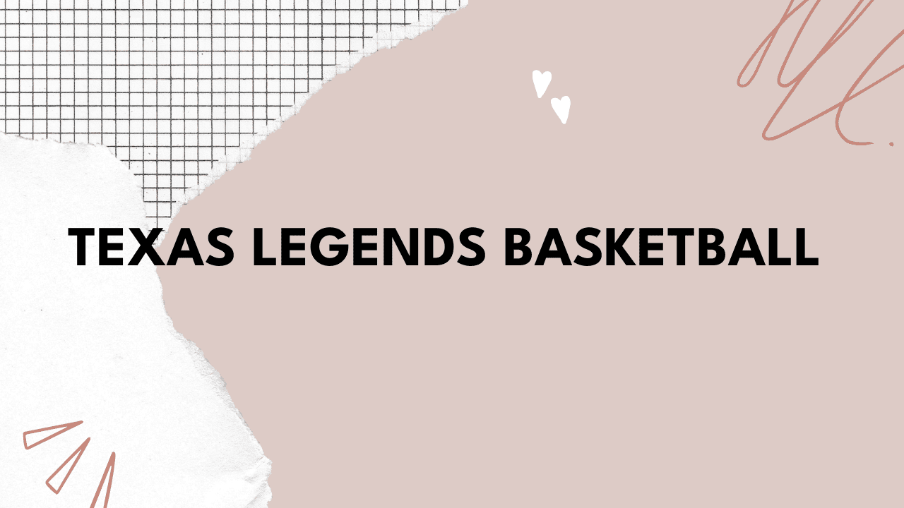 Texas Legends Basketball
